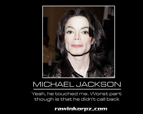 Michael Jackson - Demotivational Posters