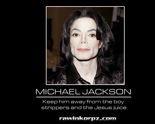 Michael Jackson - Demotivational Posters